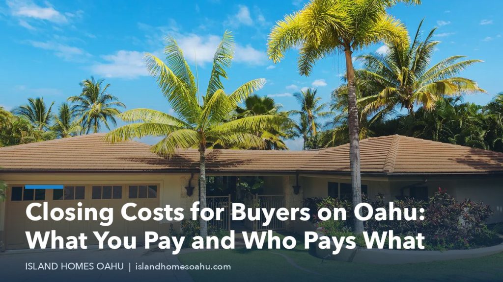 Single-story Oahu home with palm trees, featured image for a guide to closing costs for buyers on Oahu