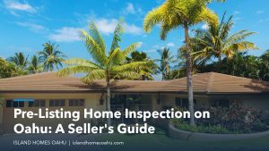 Single story Oahu home with palm trees, featured image for a pre-listing home inspection on Oahu guide