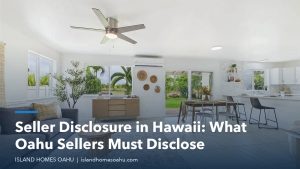 Living room and kitchen of a home in Ewa Beach sold by Devin Hammack, title card for seller disclosure in Hawaii
